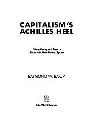 Capitalism`s Achilles heel