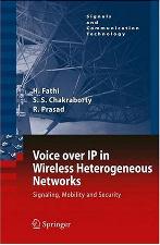 Voice over IP in Wireless Heterogeneous Networks Signaling, Mobility and Security