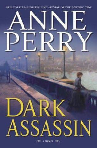 Dark Assassin ANNE PERRY