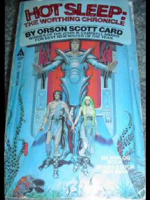 Hot Sleep: The Worthing Chronicle Orson Scott Card