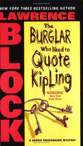 Burglar Who Liked to Quote Kipling, The (Bernie Rhodenbarr Mysteries) Lawrence Block